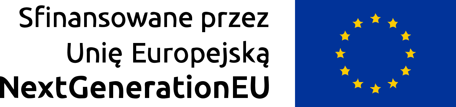 Logo Sfinansowane przez Unie Europejską Next Generation EU